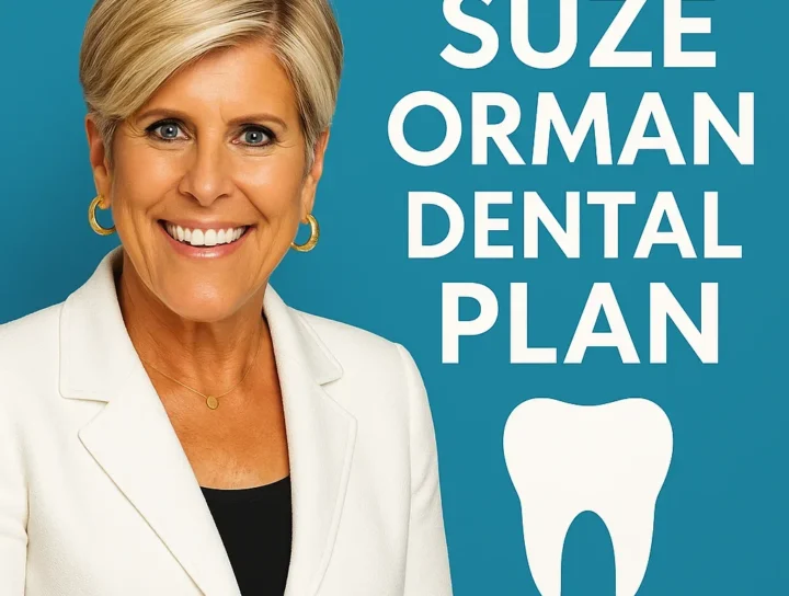 Suze Orman Dental Plan: A Complete Guide for 2025 20 suze orman dental plan