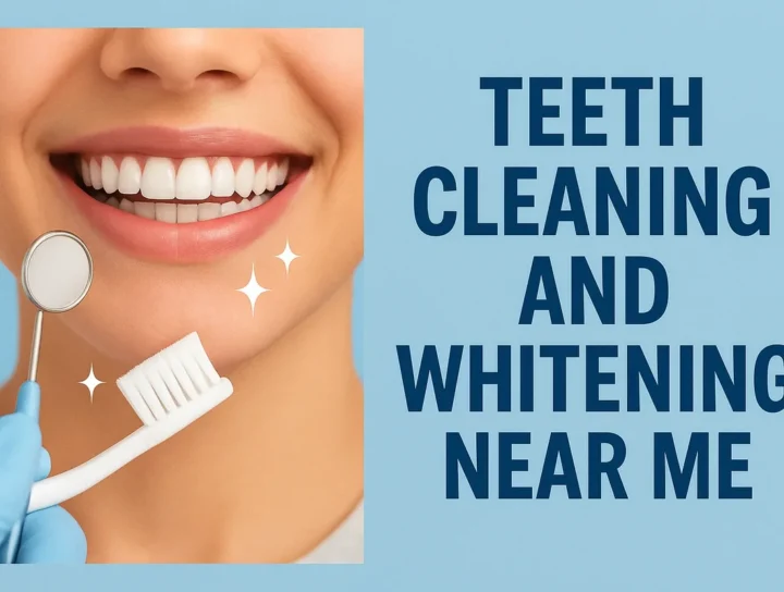 Teeth Cleaning and Whitening Near Me: Complete Guide 20 teeth cleaning and whitening near me