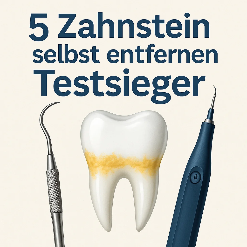 Zahnstein selbst entfernen Testsieger: Die besten Produkte 2025 5 zahnstein selbst entfernen testsieger