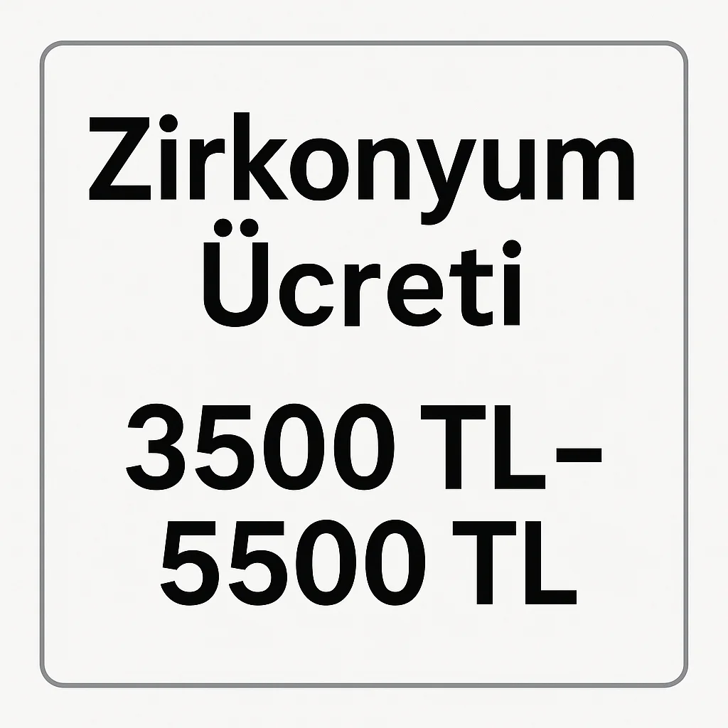 Zirkonyum Ücreti 2025: Diş Estetiğinde Güncel Fiyatlar 5 zirkonyum ucreti