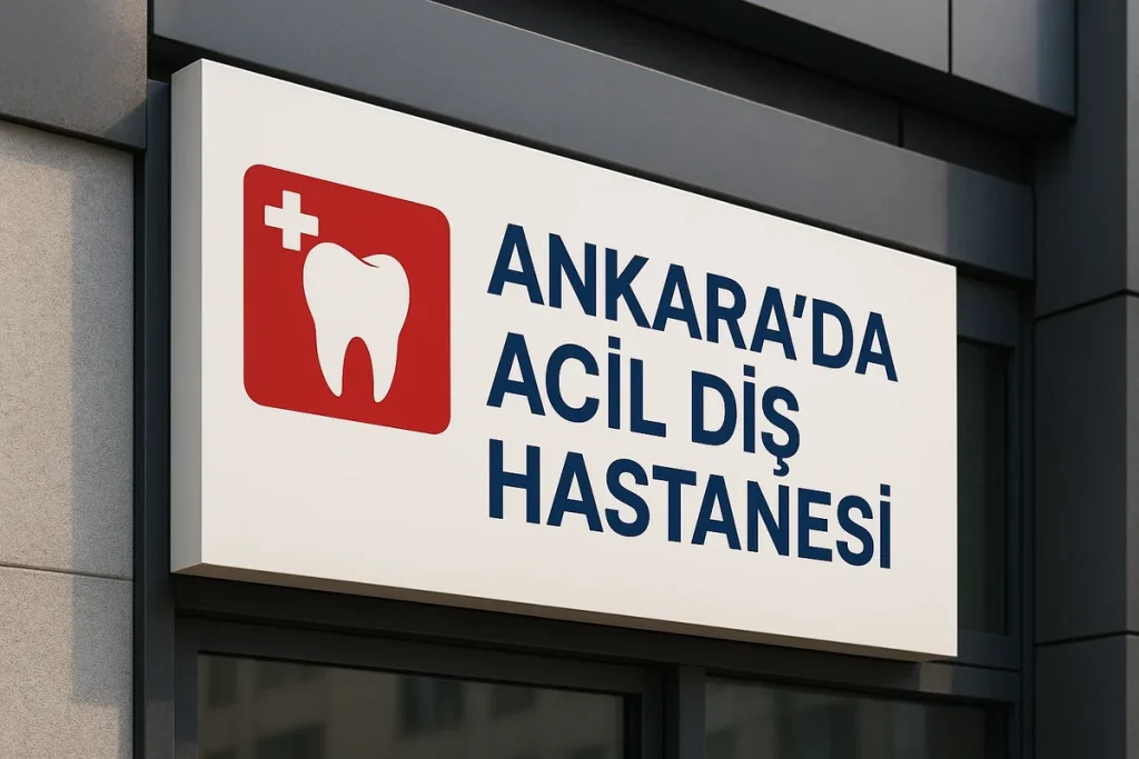 Ankara’da Acil Diş Hastanesi: 2025 Güncel Rehber 4 ankara da acil dis hastanesi