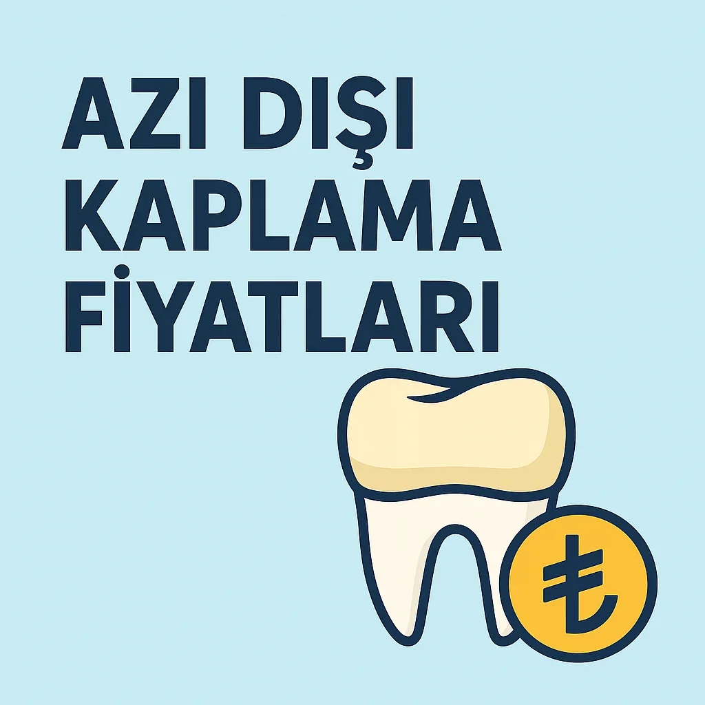 Azı Dişi Kaplama Fiyatları 2025: En Güncel Bilgiler 5 azi disi kaplama fiyatlari