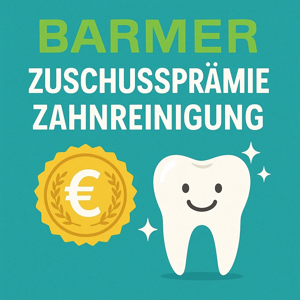 Barmer Zuschussprämie Zahnreinigung: Alles Wichtige 2025 5 barmer zuschussprämie zahnreinigung