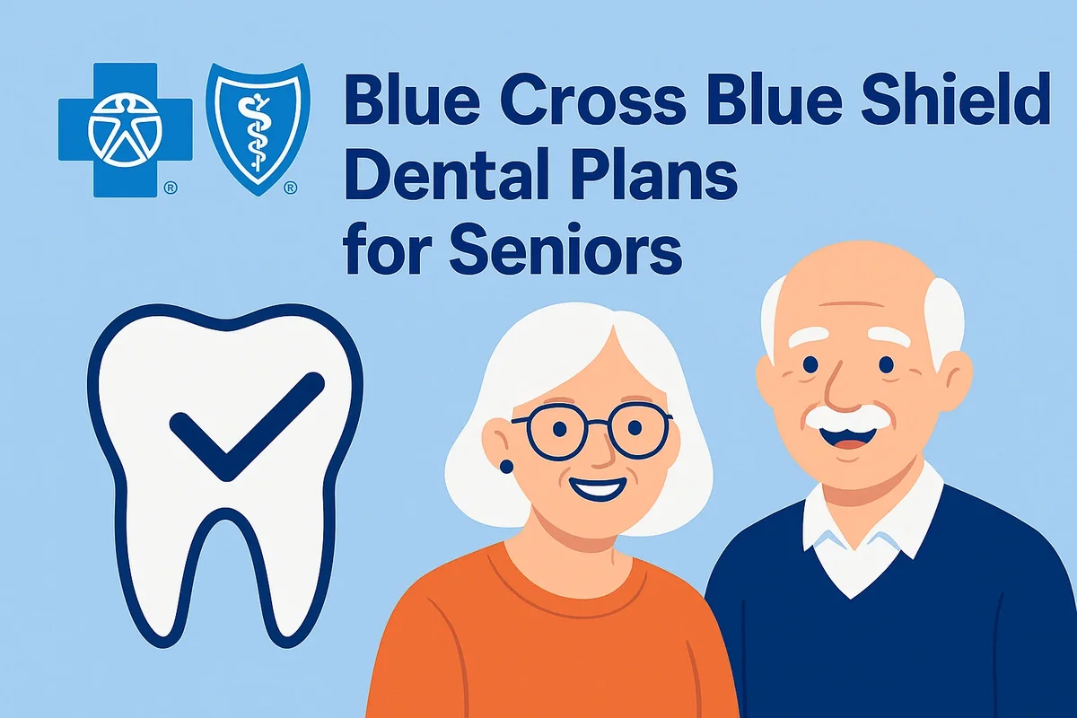 Blue Cross Blue Shield Dental Plans for Seniors 5 blue cross blue shield dental plans for seniors