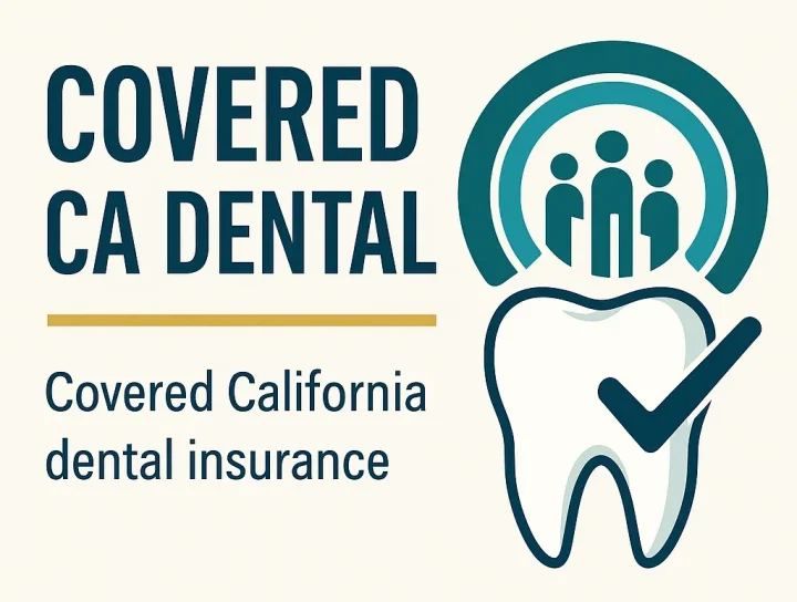 Covered CA Dental: Complete 2025 Guide 16 covered ca dental
