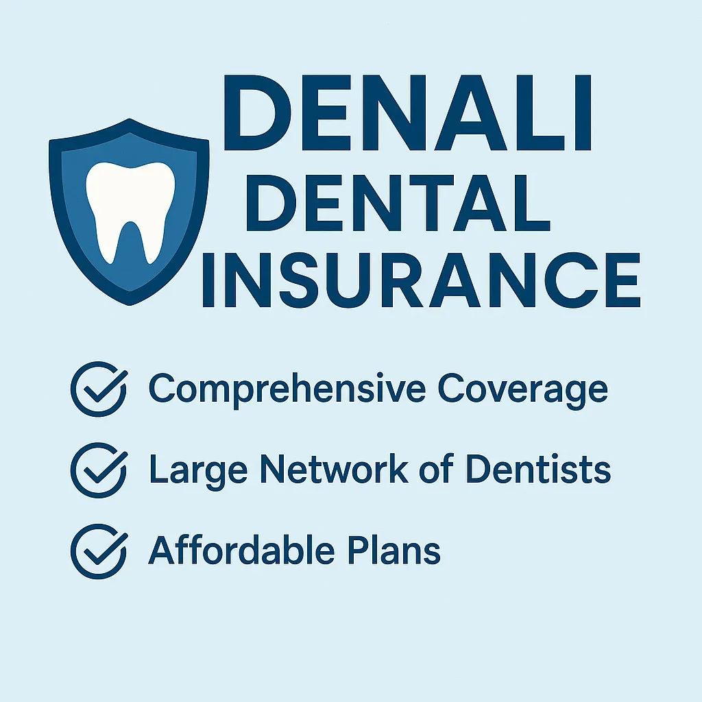 Denali Dental Insurance: What It Is & How It Works 5 denali dental insurance