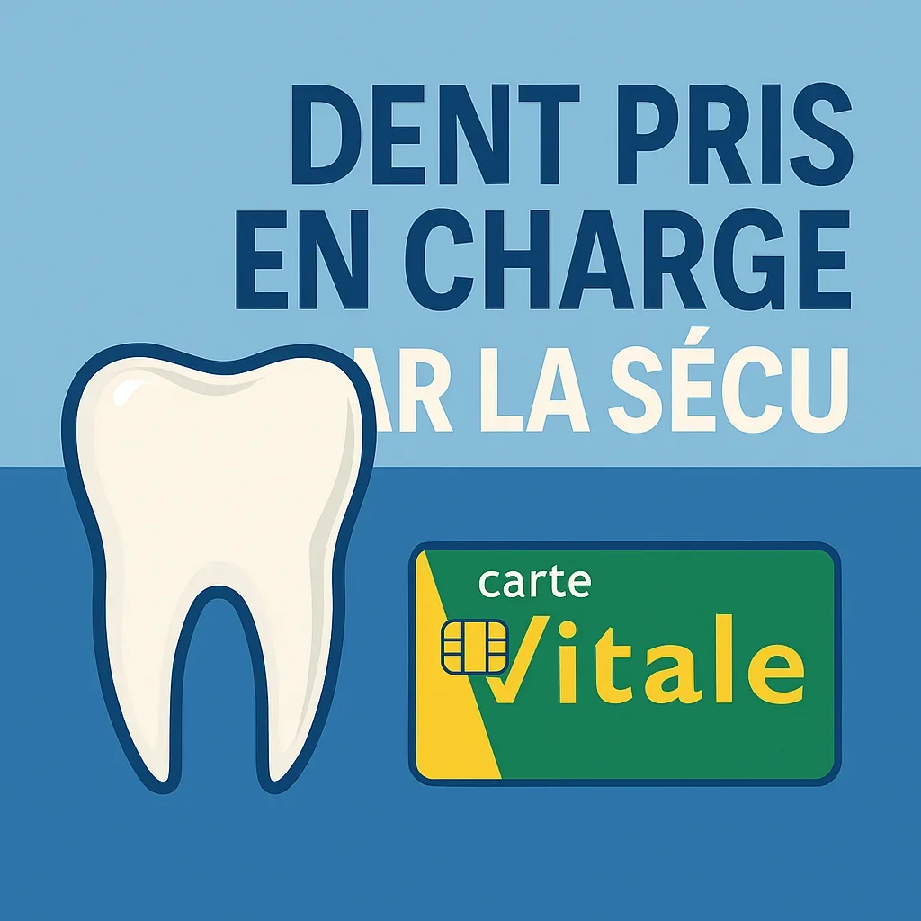 Dent pris en charge par la secu : guide complet 2025 5 dent pris en charge par la secu