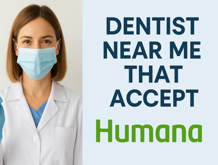 dentist near me that accept humana