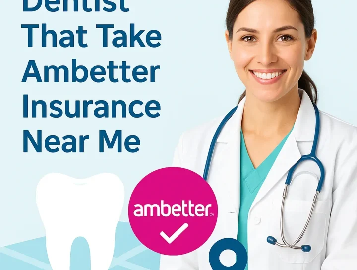 Dentist That Take Ambetter Insurance Near Me: Complete Guide 2025 4 dentist that take ambetter insurance near me
