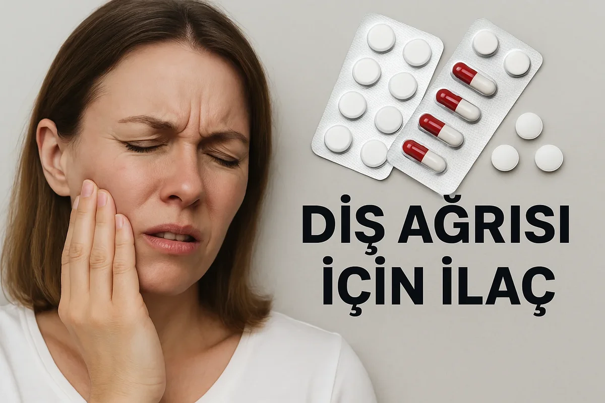 Diş Ağrısı İçin İlaç: 2025 Güncel Rehber 5 dis agrisi icin ilac