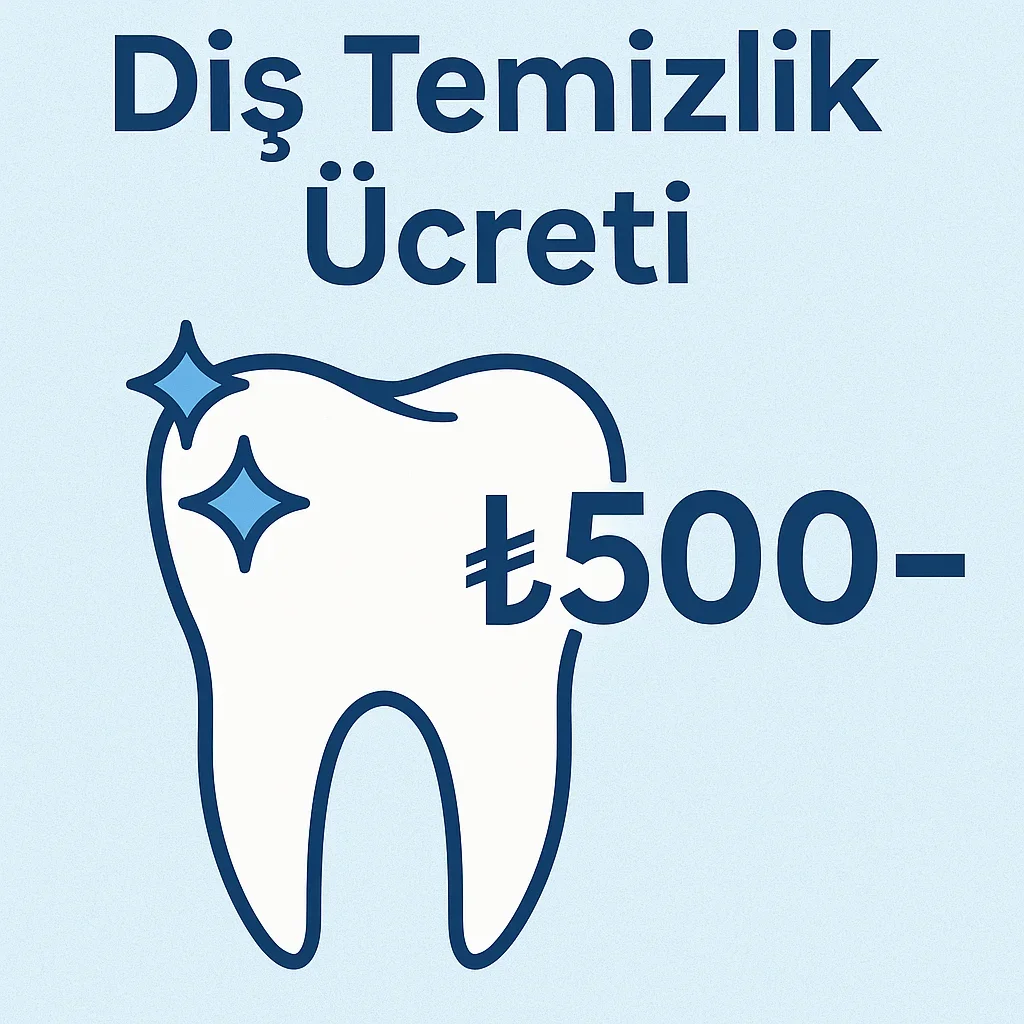 2025 Dis Temizlik Ucreti: Güncel Rehber 5 dis temizlik ucreti