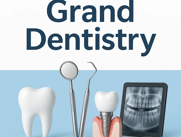 Grand Dentistry: Your Complete Guide to Modern Dental Care 4 grand dentistry