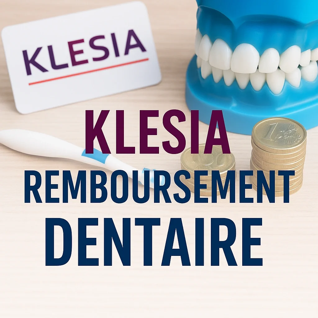 Klesia remboursement dentaire : guide complet 2025 5 klesia remboursement dentaire