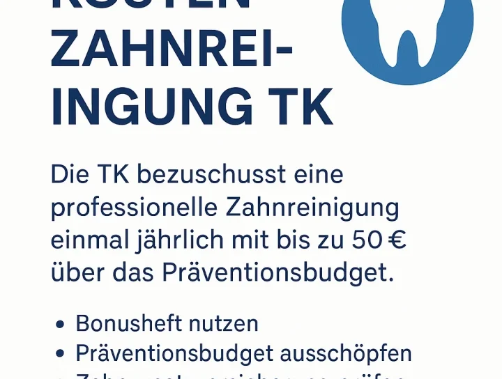 Kosten Zahnreinigung TK: Alles, was Sie 2025 wissen müssen 4 kosten zahnreinigung tk