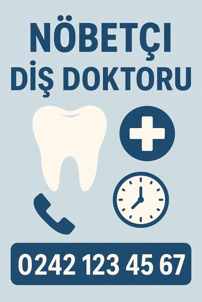 Nöbetçi Diş Doktoru: 2025 Güncel Rehber 4 nobetci dis doktoru