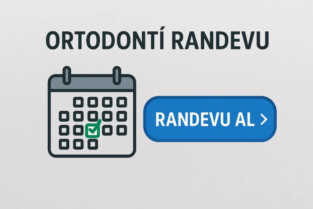 Ortodonti Randevu 2025: Adım Adım Rehber 4 ortodonti randevu