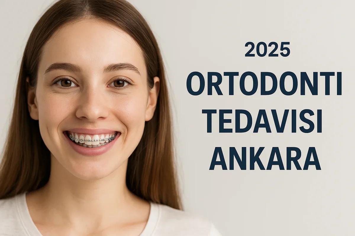 ortodonti tedavisi ankara