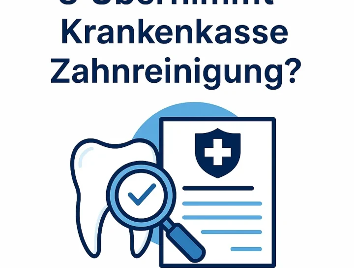 Übernimmt Krankenkasse Zahnreinigung? Alle Fakten 2025 12 übernimmt krankenkasse zahnreinigung
