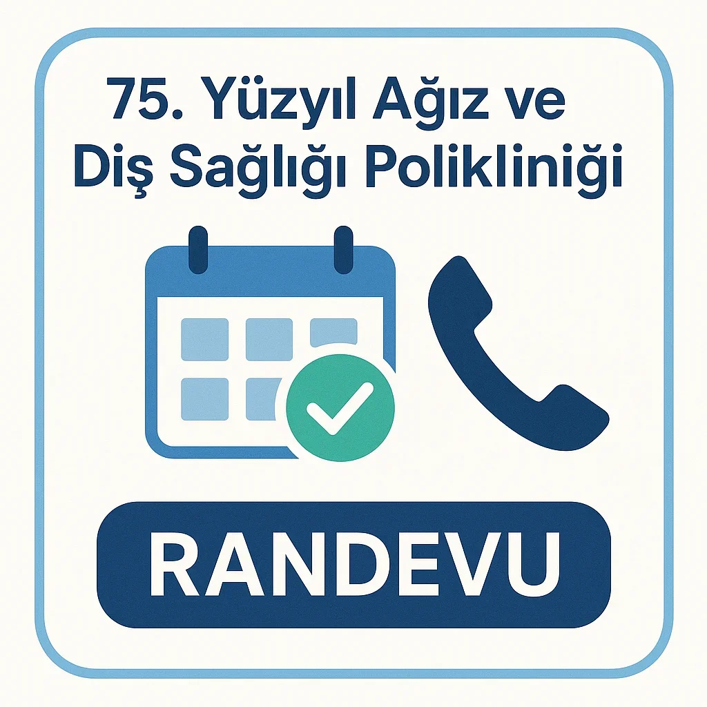 75 Yüzyıl Ağız ve Diş Sağlığı Polikliniği Randevu 2025 5 75 yuzyil agiz ve dis sagligi poliklinigi randevu