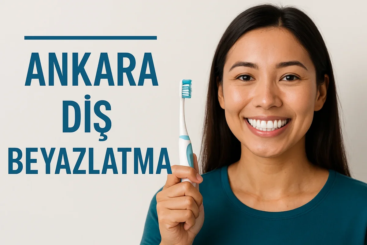 Ankara Diş Beyazlatma ile Işıltılı Bir Gülüşe Kavuşun 5 ankara dis beyazlatma