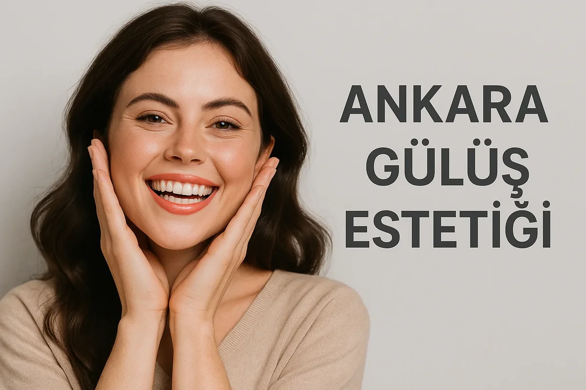 Ankara Gülüş Estetiği: Modern Diş Tasarımında 2025 Trendleri 5 ankara gulus estetigi