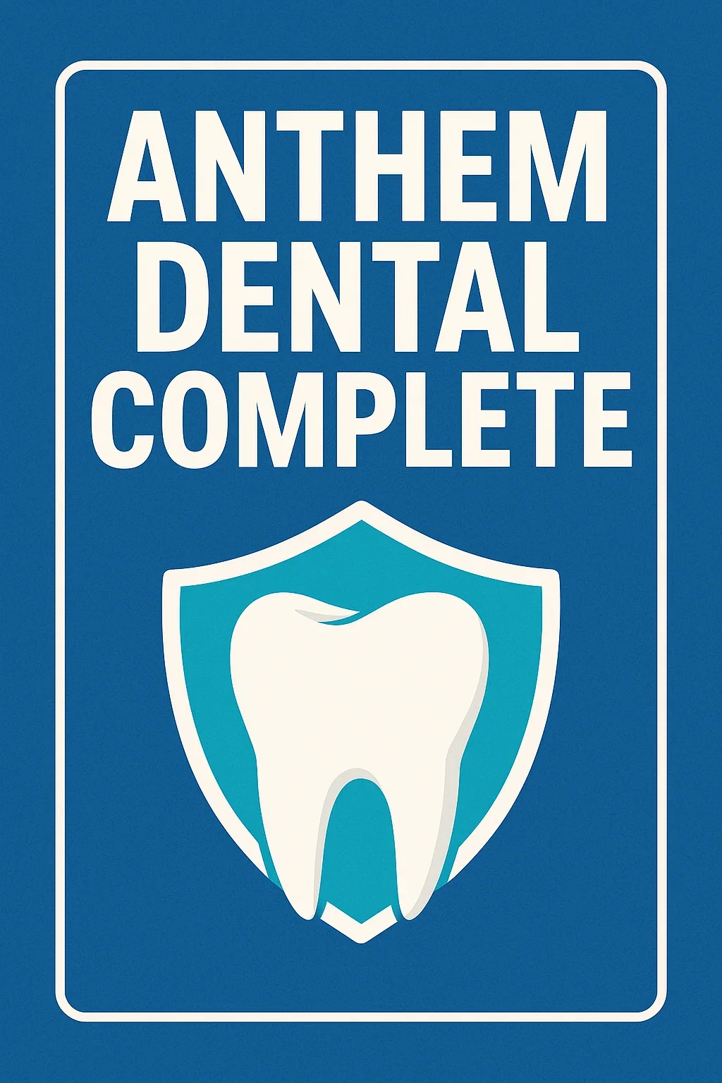 Anthem Dental Complete: A Comprehensive Guide 5 anthem dental complete