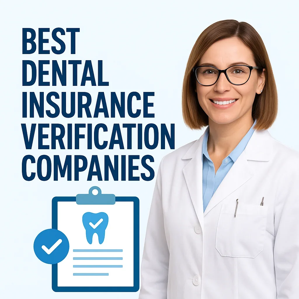 Best Dental Insurance Verification Companies 5 best dental insurance verification companies