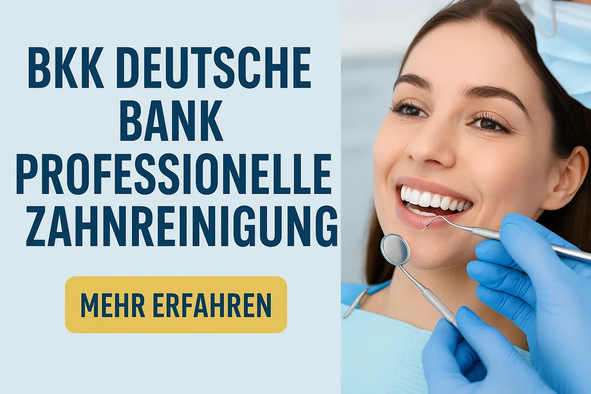 bkk deutsche bank professionelle zahnreinigung