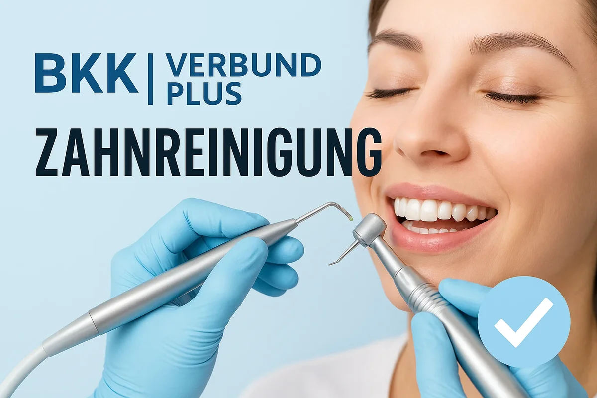 BKK Verbund Plus Zahnreinigung: Alles, was Sie 2025 wissen müssen 5 bkk verbund plus zahnreinigung