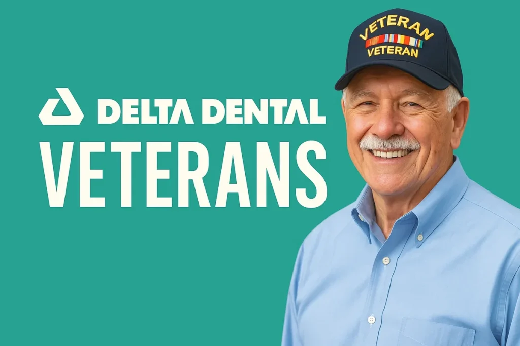 Delta Dental Veterans: Complete 2025 Guide 4 delta dental veterans