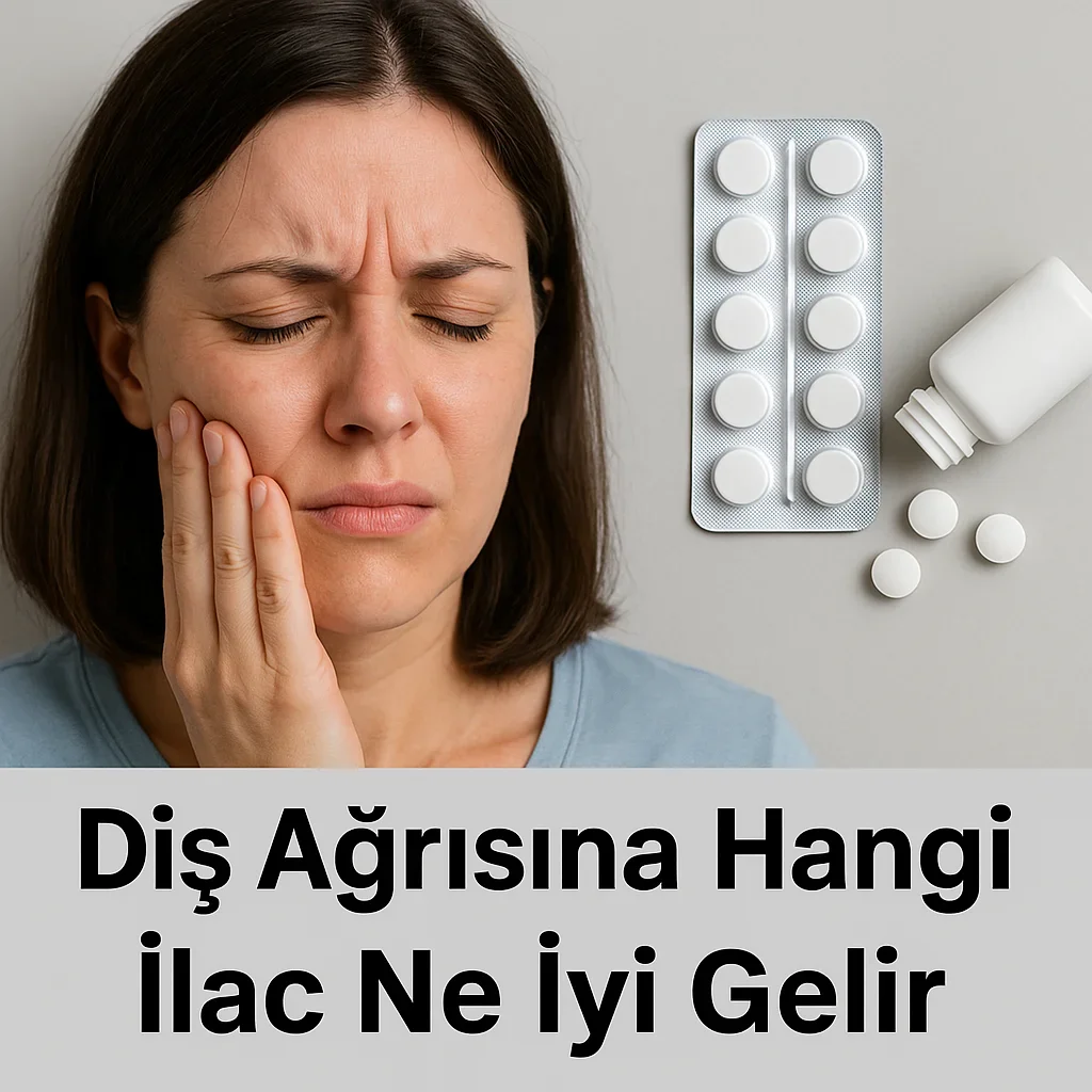 Diş Ağrısına Hangi İlac Ne İyi Gelir? Tüm Yöntemler 5 dis agrisina hangi ilac ne iyi gelir