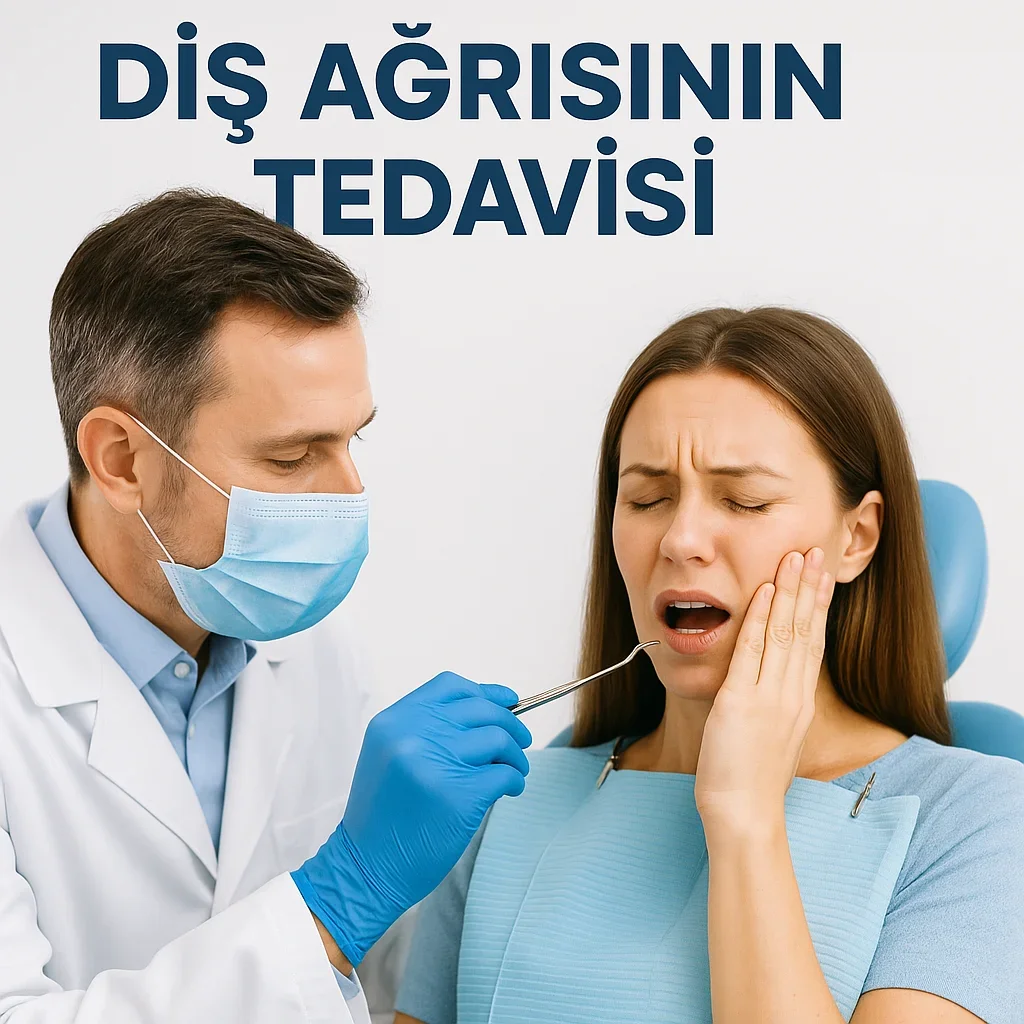 Diş Ağrısının Tedavisi: 2025 Güncel Yöntemler 5 dis agrisinin tedavisi