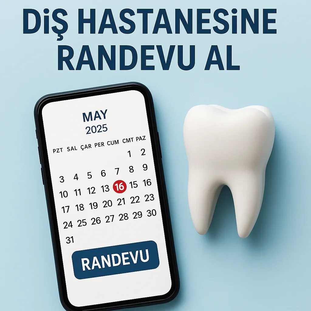 Diş Hastanesine Randevu Al: 2025 Güncel Rehber 5 dis hastanesine randevu al