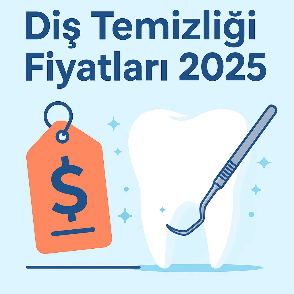 Diş Temizliği Fiyatları 2025: En Güncel Bilgiler 5 dis temizligi fiyatlari 2025