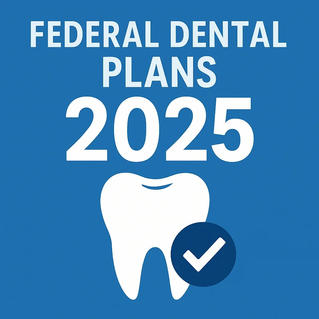 Federal Dental Plans 2025 5 federal dental plans 2025