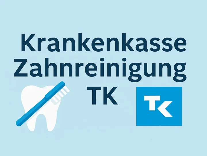 Krankenkasse Zahnreinigung TK: Alles was Sie 2025 wissen müssen 4 krankenkasse zahnreinigung tk