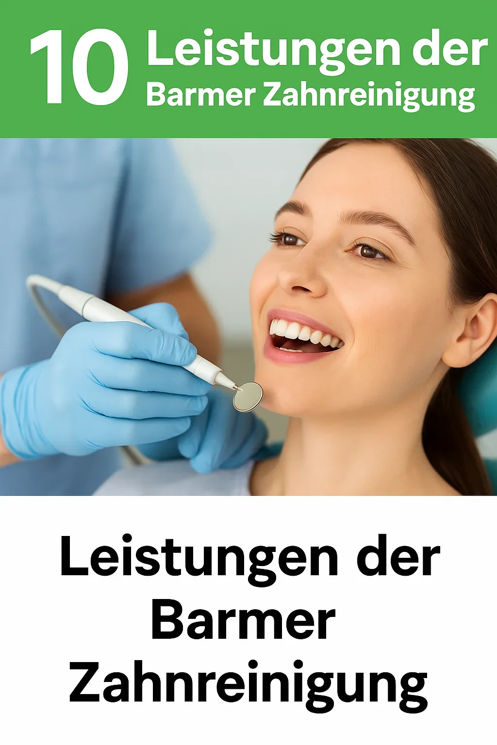 Leistungen der Barmer Zahnreinigung 5 leistungen der barmer zahnreinigung