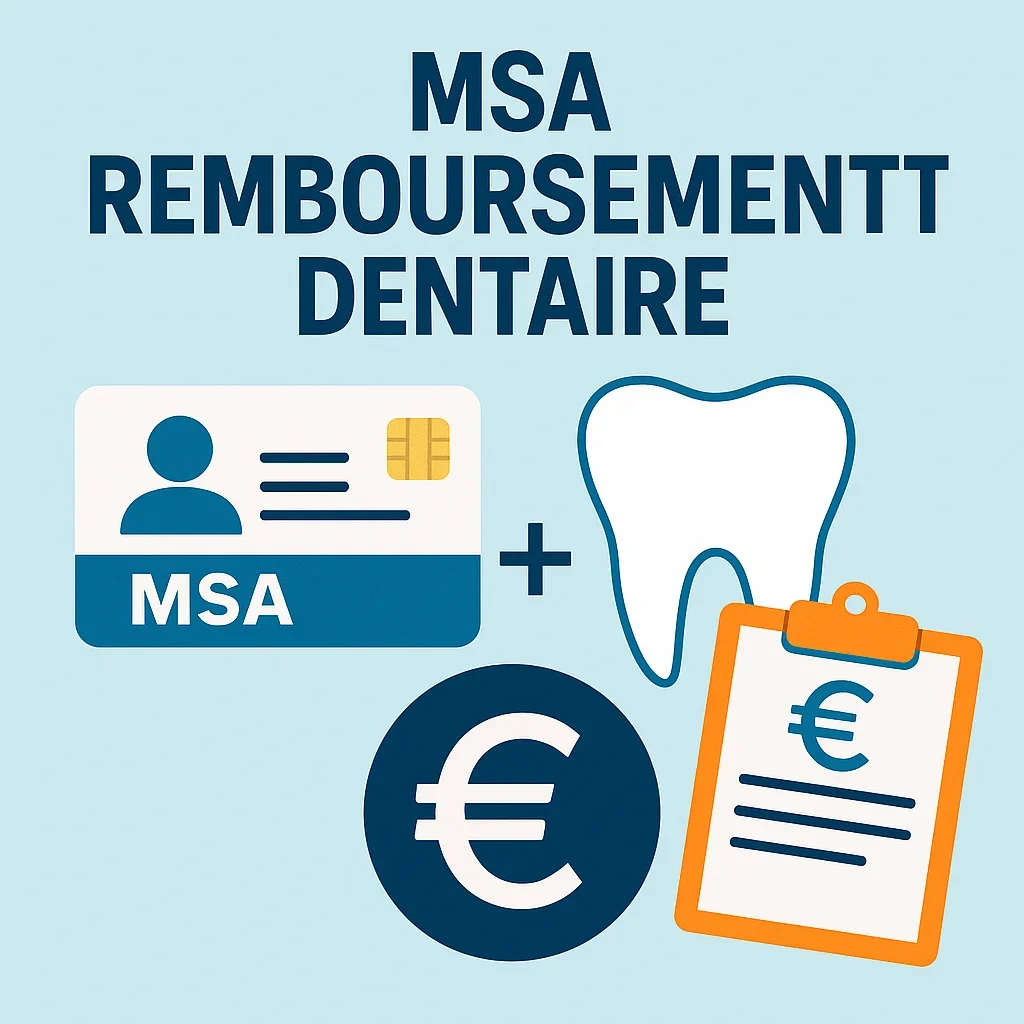MSA remboursement dentaire : guide complet 2025 5 msa remboursement dentaire