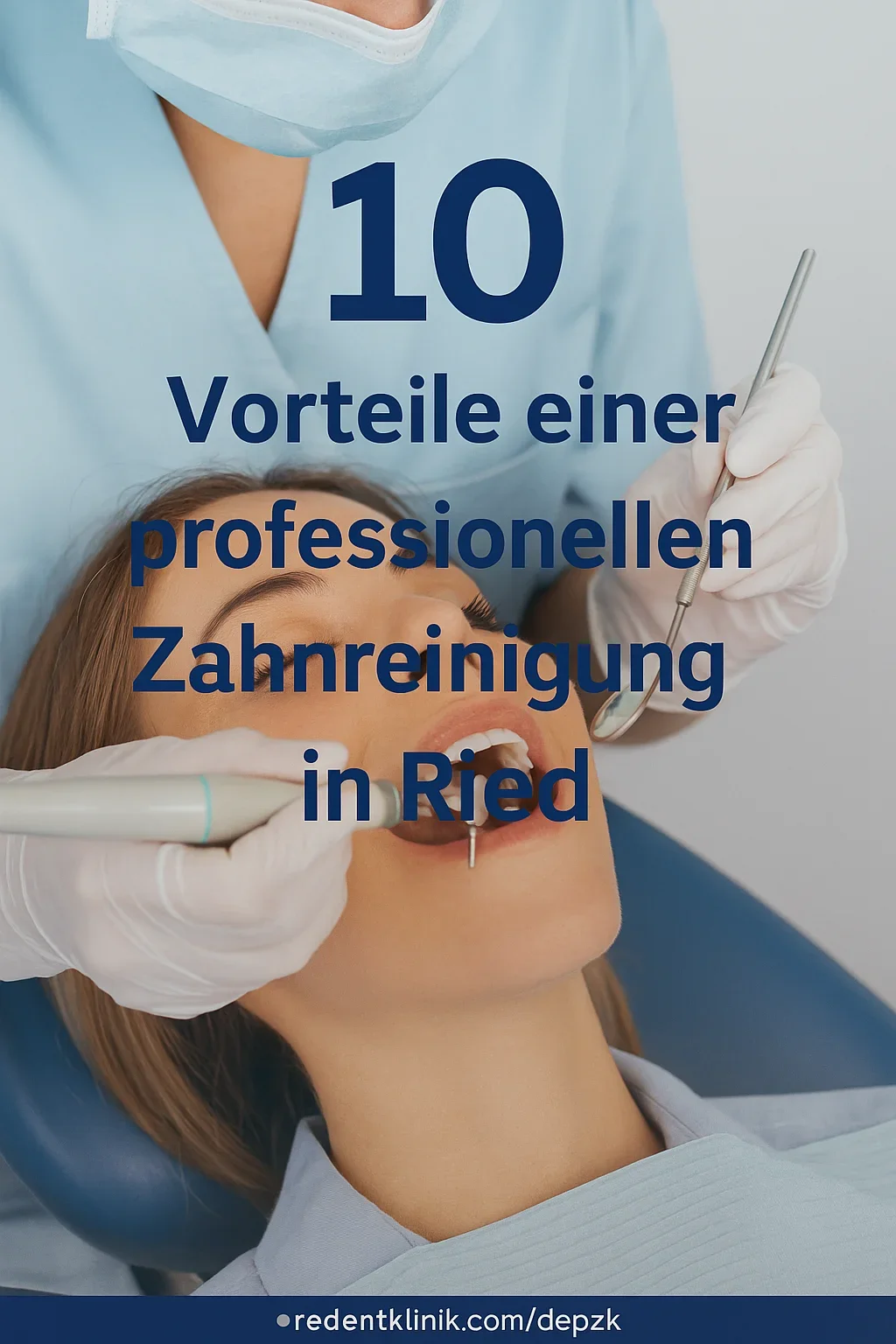Professionelle Zahnreinigung Ried – Alles, was Sie wissen müssen 5 professionelle zahnreinigung ried