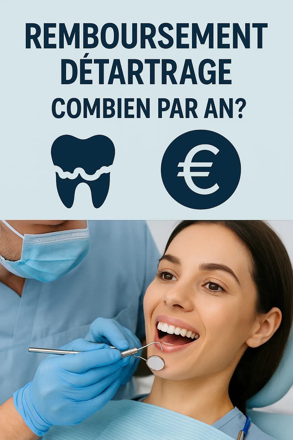 Remboursement détartrage combien par an : guide complet 2025 5 remboursement détartrage combien par an