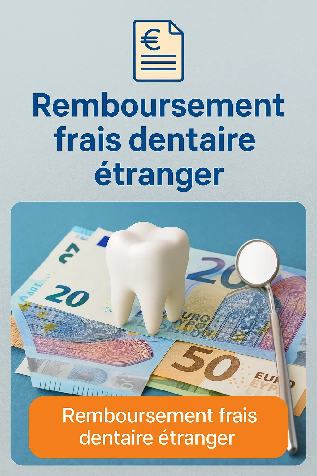 Remboursement frais dentaire étranger : Guide complet 5 remboursement frais dentaire etranger