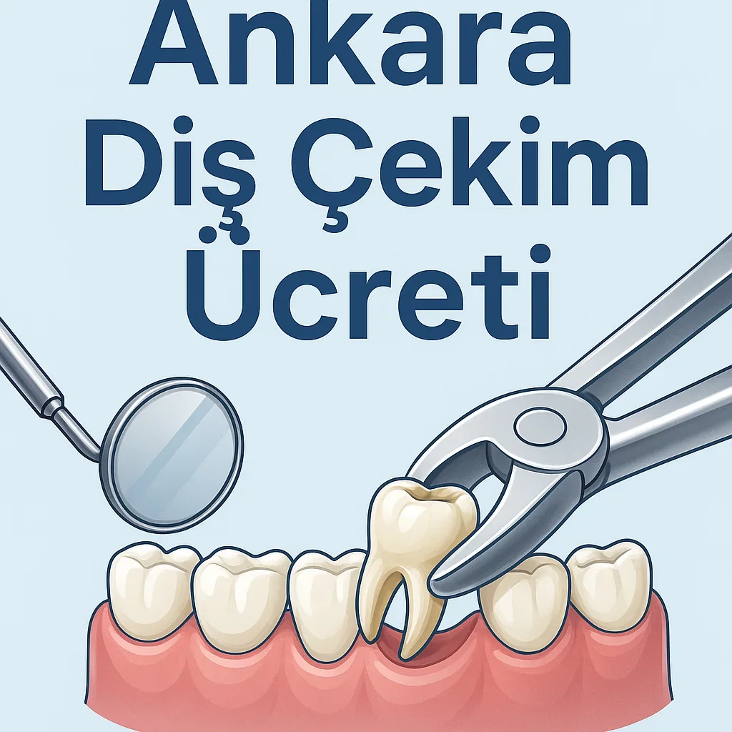 Ankara Diş Çekim Ücreti 2025 Güncel Fiyatları ve Detaylı Rehber 7 ankara dis cekim ucreti