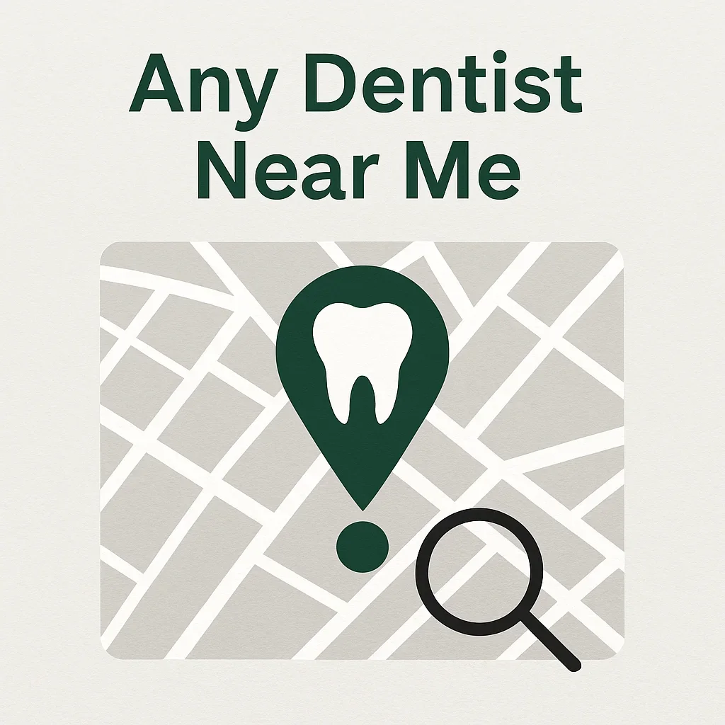 Any Dentist Near Me: Complete Guide to Finding the Right Care 5 any dentist near me
