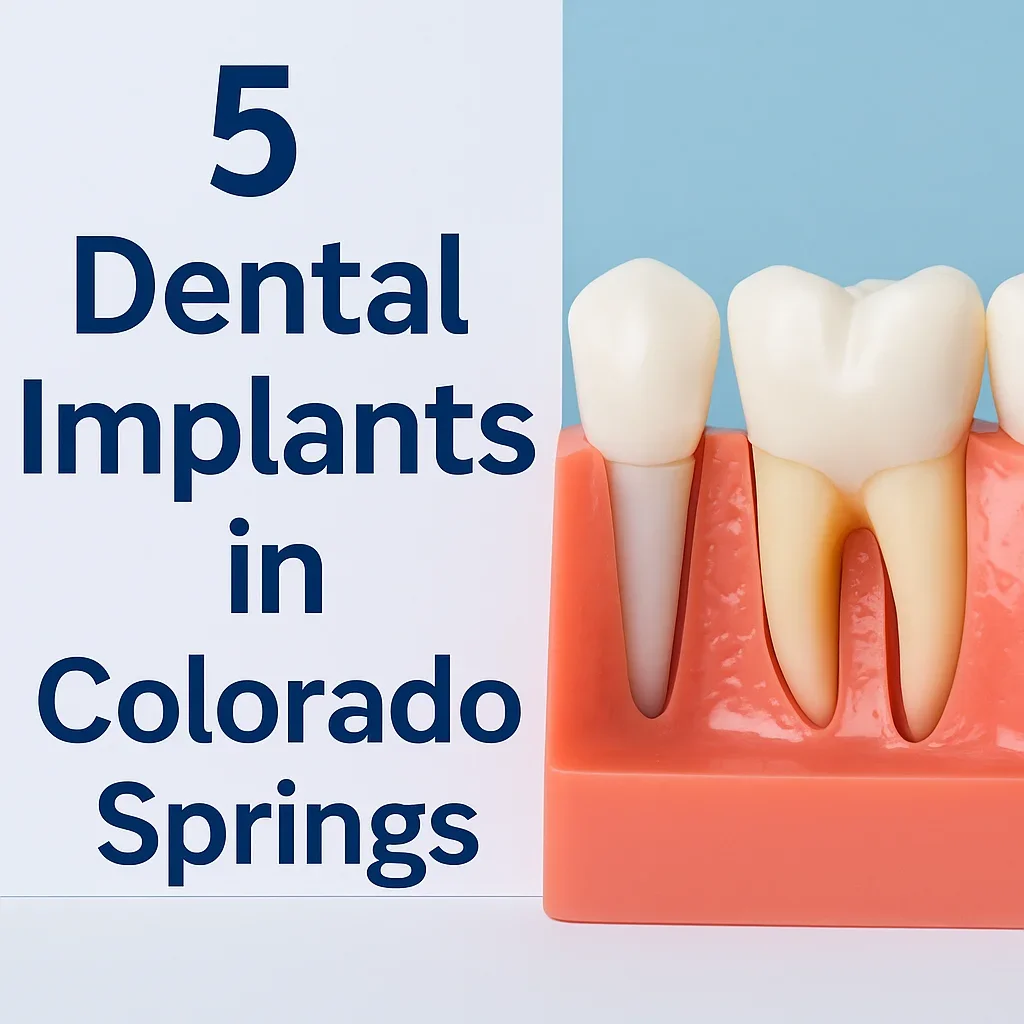 Dental Implants in Colorado Springs: Restore Your Smile with Confidence 5 dental implants in colorado springs