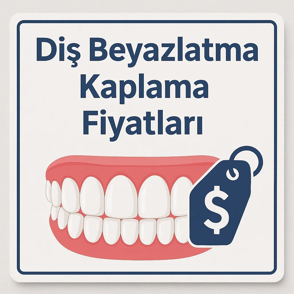 Diş Beyazlatma Kaplama Fiyatları 2025: Ne Kadar Oldu? 5 dis beyazlatma kaplama fiyatlari
