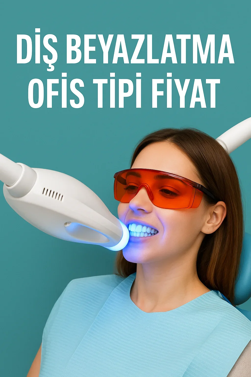 Diş Beyazlatma Ofis Tipi Fiyat 2025: Ne Kadar, Neye Göre Değişir? 7 dis beyazlatma ofis tipi fiyat