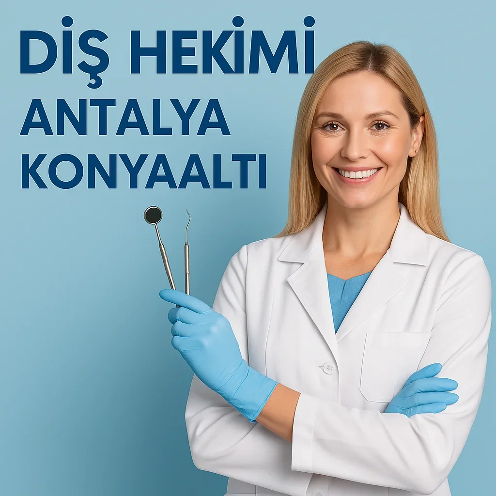 Diş Hekimi Antalya Konyaaltı: Sağlıklı Gülüşler İçin Doğru Adres 5 dis hekimi antalya konyaalti