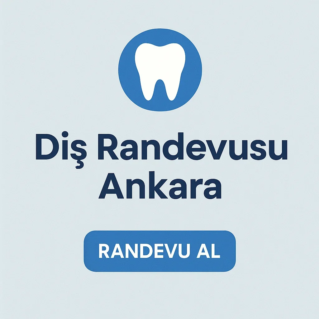 Diş Randevusu Ankara: 2025 Yılında Bilmeniz Gereken Her Şey 5 dis randevusu ankara
