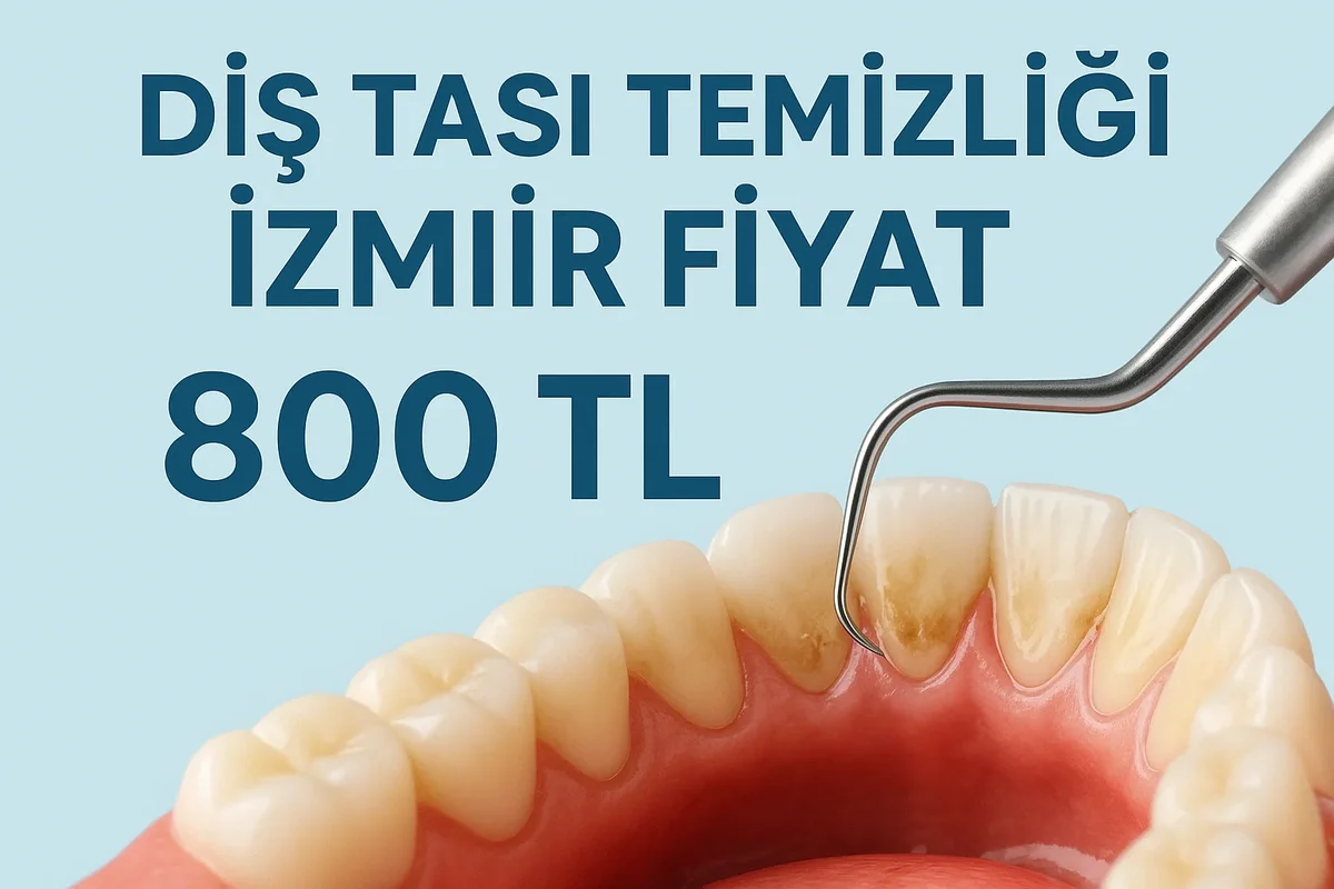 Diş Taşı Temizliği İzmir Fiyat 2025 Rehberi 7 dis tasi temizligi izmir fiyat