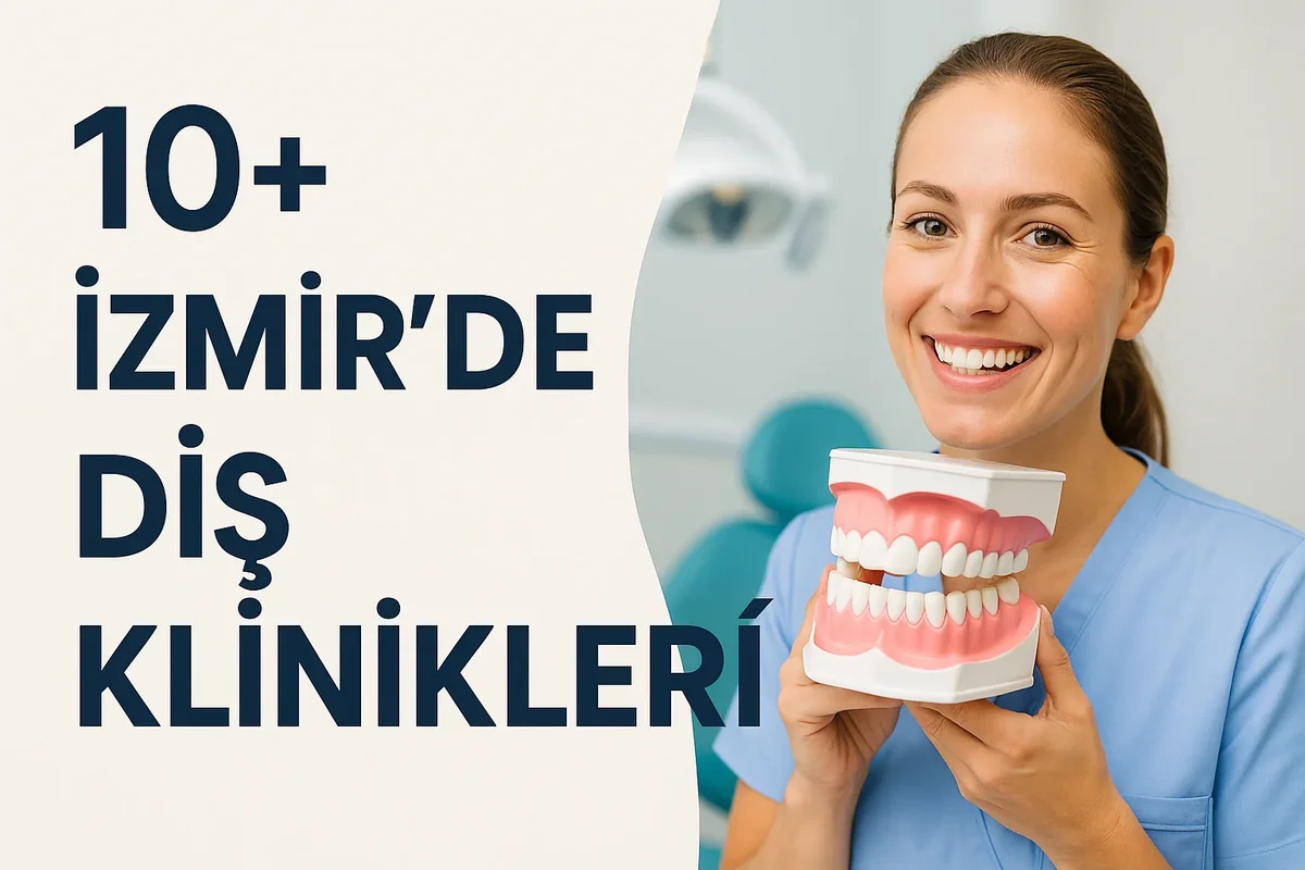 İzmir’de Diş Klinikleri: En İyi Seçenekleri Nasıl Belirlemeli? 7 izmirde dis klinikleri